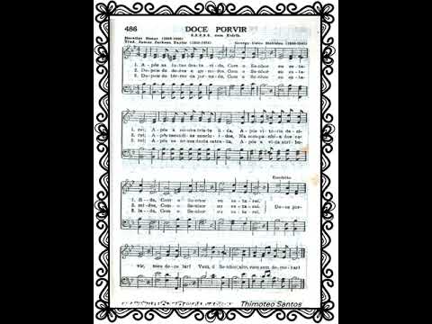Cantor Cristão, hino 486 "Doce Porvir"