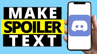 How To Make Spoiler Text On Discord Mobile