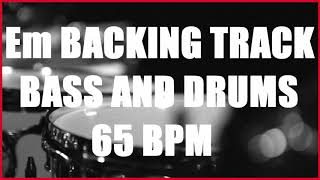 Video thumbnail of "Em Backing Track Bass And Drums"