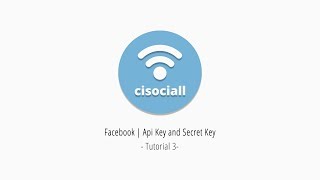 3) Cisociall - Facebook Api Key and Secret Key