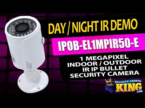 Day / Night Demo - IPOB-EL1MPIR50-E  - 1 Megapixel Indoor/Outdoor IR IP Bullet Security Camera