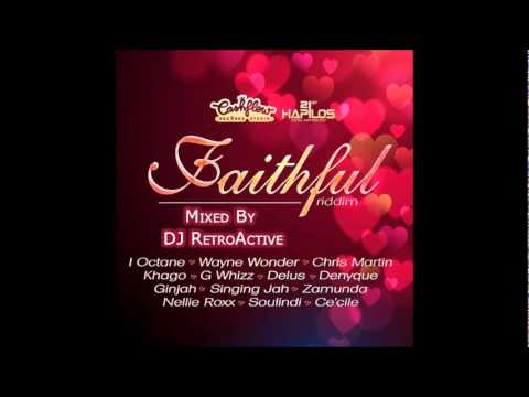 DJ RetroActive - Faithful Riddim Mix [Cashflow Records] December 2011