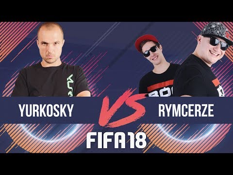 RYMCERZE VS YURKOSKY FIFA 18