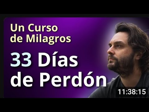 33 Días de perdón. Un curso de milagros. Por Martín Merayo.