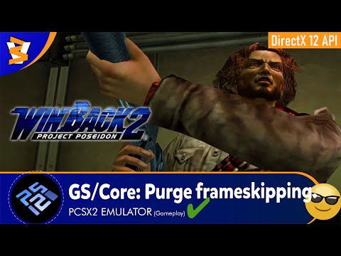 PCSX2 QT-64bit 1.7.2931 - WinBack 2: Project Poseidon (Dx12/Reshade)