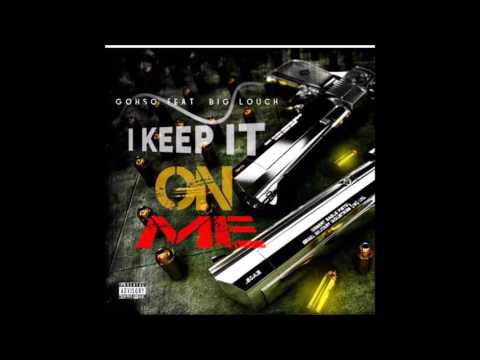 GOHSO -  I KEEP IT ON ME