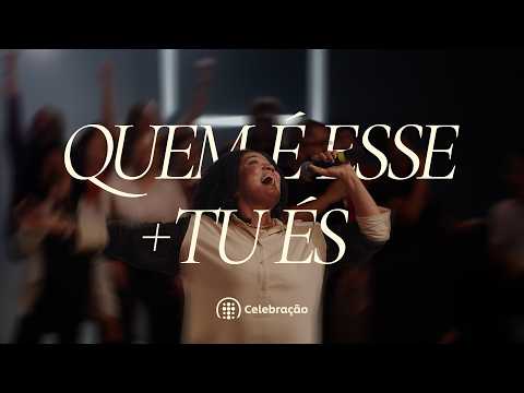 Quem é Esse? + Tu És | Ibab Celebração