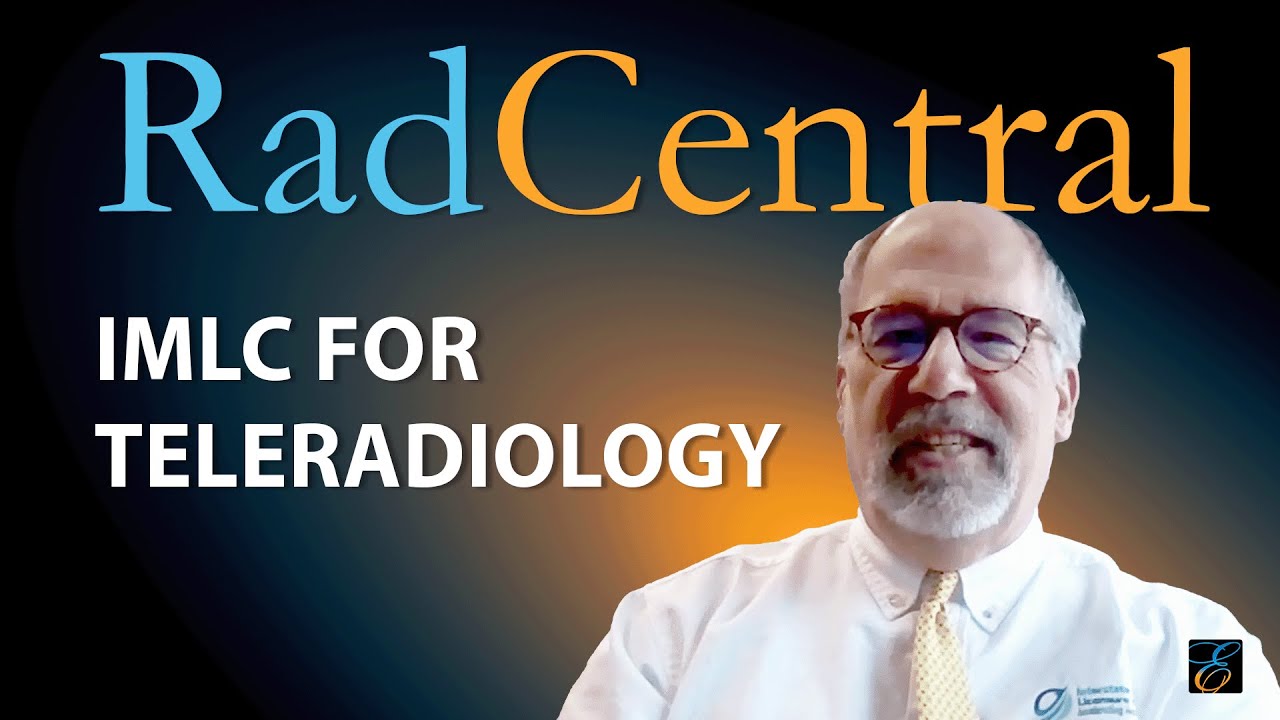 IMLC for Teleradiology w/ Marschall Smith, Executive Director at IMLC