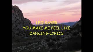 Leo Sayer-You make me feel like dancing Lyrics