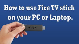 How to Connect Amazon Fire TV Stick to Laptop / PC