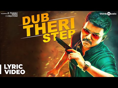 Dub Theri Step with Lyrics | Theri | Vijay, Samantha, Amy Jackson | Atlee | G.V.Prakash Kumar