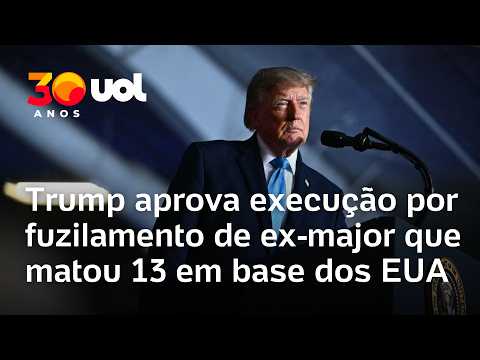 Trump aprova execução por fuzilamento de ex-major que matou 13 em base dos EUA