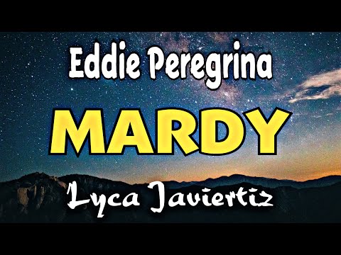 Mardy - Eddie Peregrina | Lyca Javiertiz | Lyrics