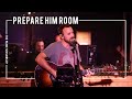 Prepare Him Room - 2BC Worship Official Music Video feat. Steven Hansen
