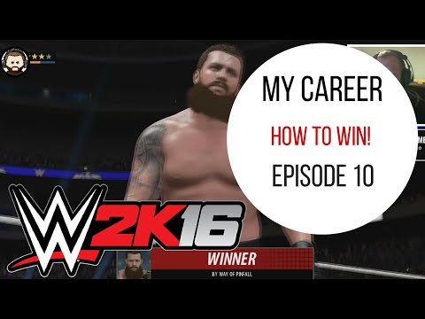 WWE 2K16 My Career Mode Ep#10 - How To Win On My Career! (Xbox One With Facecam)