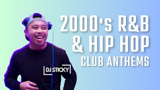 2000's R&amp;B | Hip Hop | Club Anthems | Nelly | Fat Joe | Ashanti | Eve | Shaggy | Mixed by DJ Sticky