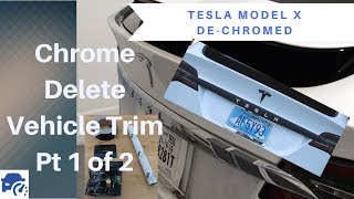 Chrome Delete - Tips and Tricks - Part 1 - Tesla Model X