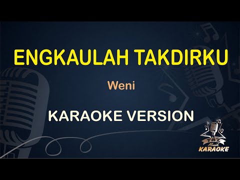 ENGKAULAH TAKDIRKU KARAOKE || Weni ( Karaoke ) Dangdut || Koplo HD Audio