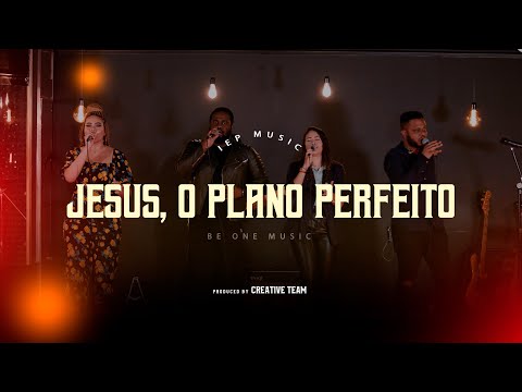 IEP MUSIC - JESUS, O PLANO PERFEITO (Ao Vivo)