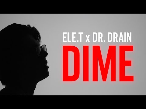 Ele.T and Dr. Drain 
