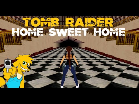 TRLE: Home Sweet Home