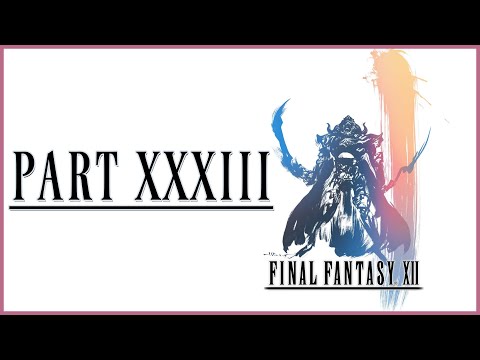 Final Fantasy XII: The Zodiac Age Playthrough | Part 33 (No Commentary)