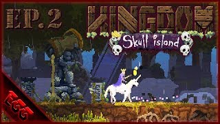 Kingdom: New Lands Ep2 - Landing on Skull Island!