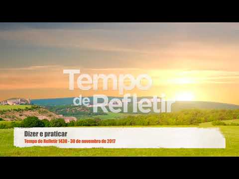 Tempo de Refletir 1430 - Dizer e praticar