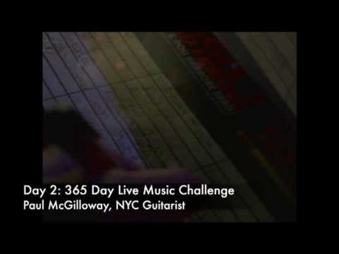 Day2: 365 Day Live Music Challenge - Live Music Is with Paul McGilloway