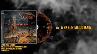 Cannibal Corpse - A Skeletal Domain - [Limited Edition] - 2014 - Full Album