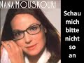 Schau mich bitte nicht so an - Nana Mouskouri