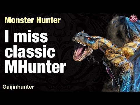 I miss classic Monster Hunter