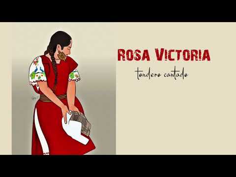 Rosa Victoria - tondero cantado