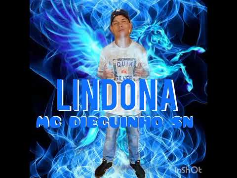 MC Dieguinho SN - LINDONA #funk2022   #hit