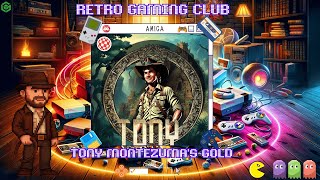 Indiana WHO? The Amiga’s Got Its Own Hero! | Tony Montezuma's Gold | Amiga Review