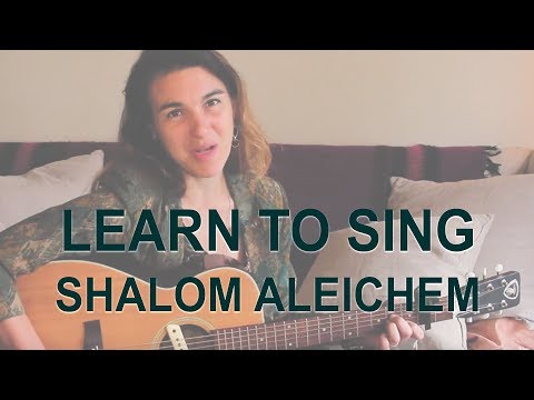 Shalom Aleichem - lyrics and singing with Alicia Jo Rabins