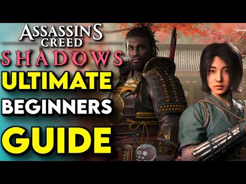 ULTIMATE Beginners Guide To Assassin's Creed Shadows | AC Shadows Tips And Tricks
