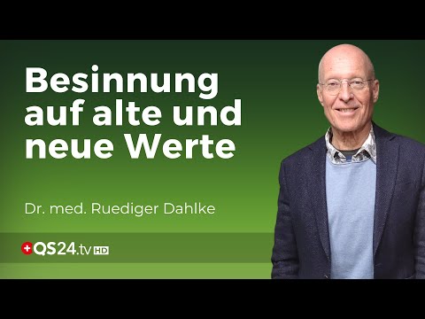 Heilsame Tugenden für ein gesundes Leben | Dr. med. Rüdiger Dahlke | Erfahrungsmedizin | QS24