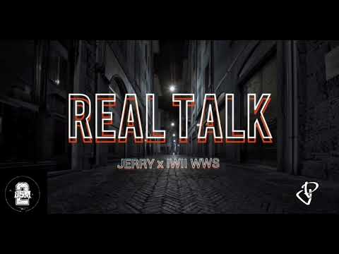 02. JERRY x IWII WWS UP - REAL TALK