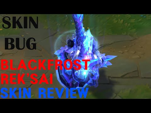 BLACKFROST REK'SAI SKIN REVIEW-League of Legends