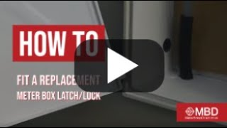 How to fit a replacement meter box latch/lock