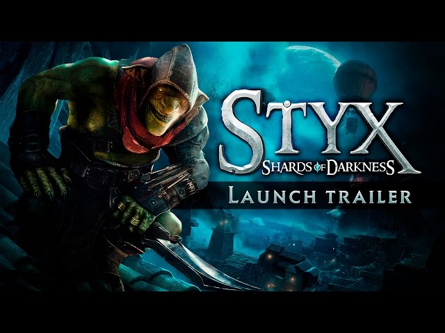 Styx: Shards of Darkness