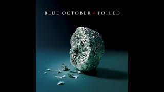 Drilled a Wire Through My Cheek - Blue October