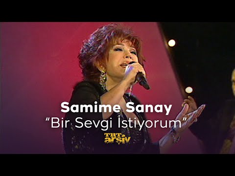 Samime Sanay - Bir Sevgi İstiyorum (2006) | TRT Arşiv