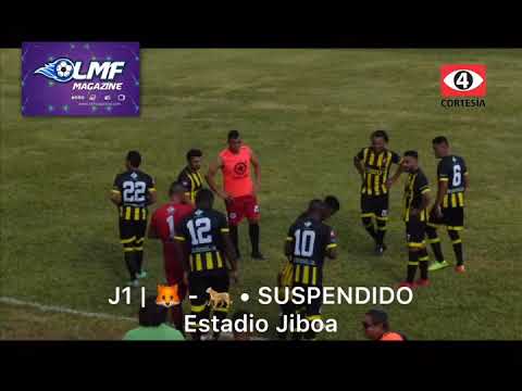 #LMFMagazime • J1 • Audaz- Metapan SUSPENDIDO