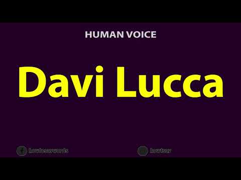 How to Pronounce Davi Lucca