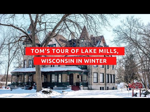 Touring Lake Mills, Wisconsin with Tom Boycks of the Fargo Mansion Inn