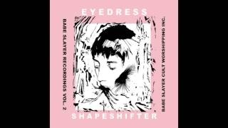 EYEDRESS - WHEN THE PLANETS ALIGN