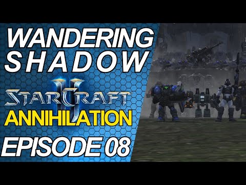 The Wandering Shadow | StarCraft 2 Annihilation Custom Campaign | Part #8
