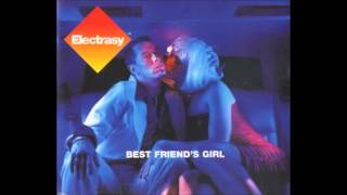 Electrasy - Best Friend&#39;s Girl